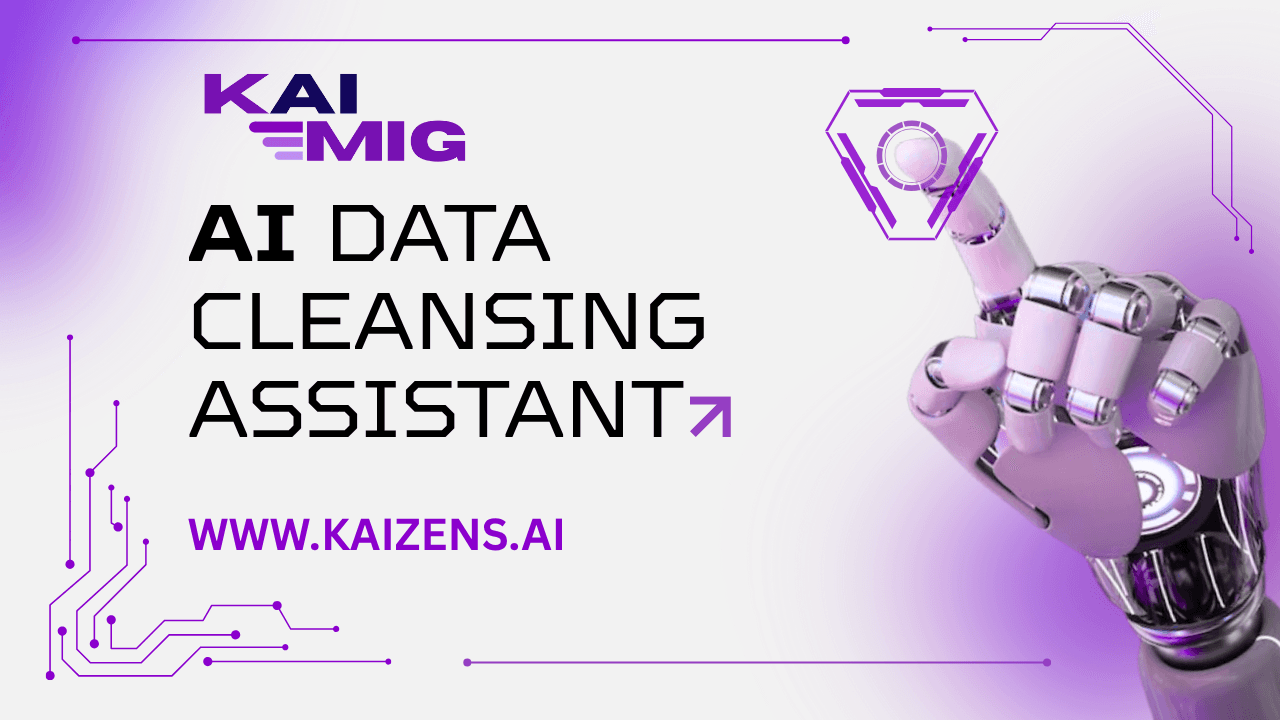 KaiMig AI Data Cleansing Assistant